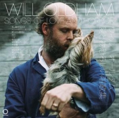 WILL OLDHAM SONGS OF LOVE AND HORROR NEW CD