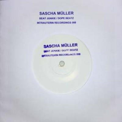 Sascha Muller: Beat Junkie/Dope Beatz [Vinyl]