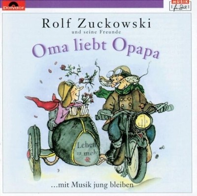ROLF ZUCKOWSKI UND SEINE FREUNDE OMA LIEBT OPAPA NEW CD
