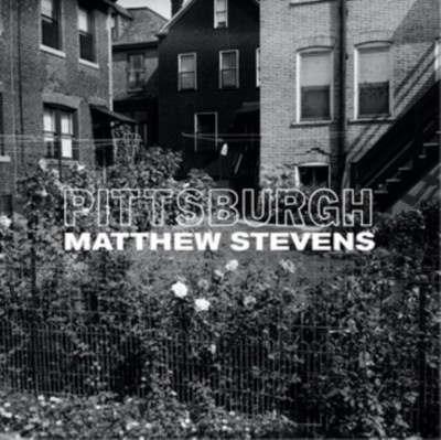 Matthew Stevens - Pittsburgh [New LP Vinyl]