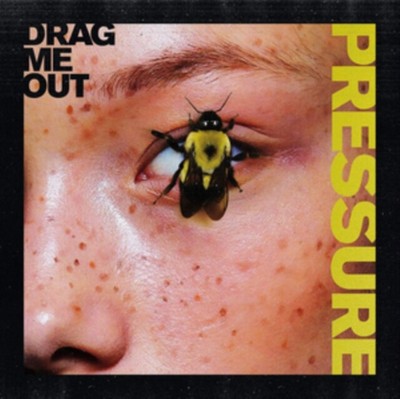 Drag Me Out - Pressure (Transparent Yellow LP Vinyl)