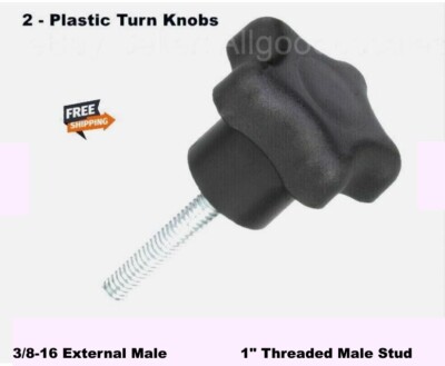 2 - Plastic Turn Knobs 3/8-16 x 1'' Threaded Male Stud   External Shaft
