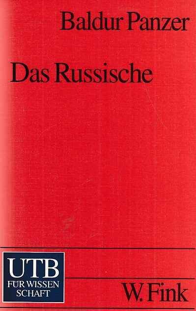 Das Russische Im Lichte Linguistischer Forschung. Utb ; 1836. Panzer, Baldur: