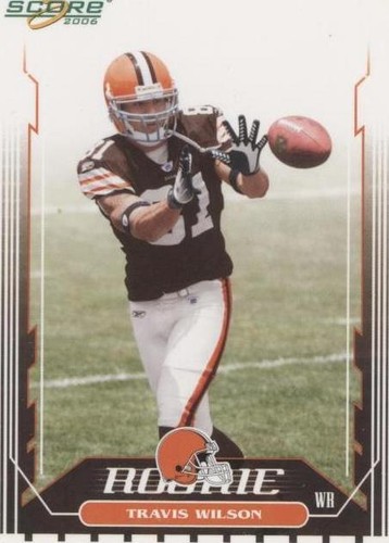 2006 Score Travis Wilson #335