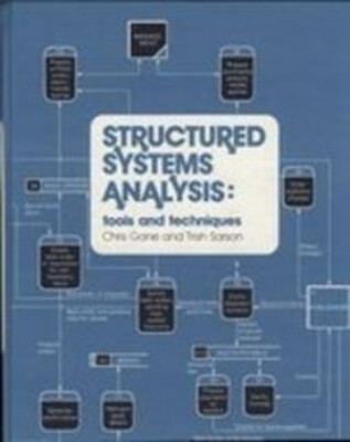 Structured Systems Analysis : Tools and Techniques Trish, Gane, C