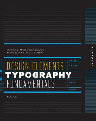 Design Elements, Typography Fundamentals : A Graphic Style Manual