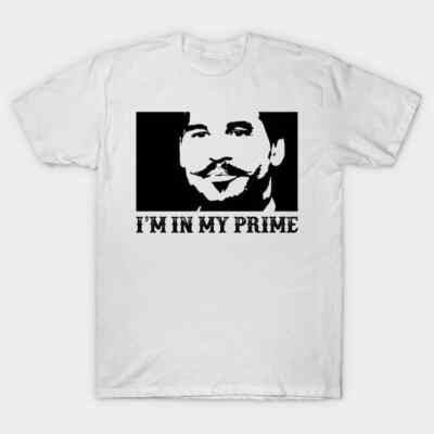 Doc Holiday: ''I'm In My Prime.'' Tombstone, Movie, Retro, 90s T-Shirt