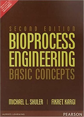 Bioprocess Engineering: Basic concepts by Shuler - 2nd EDITION - NEW