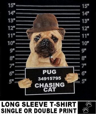 VERY COOL PUG MUG SHOT FUNNY DOG ART LONG SLEEVE T-SHIRT WS786