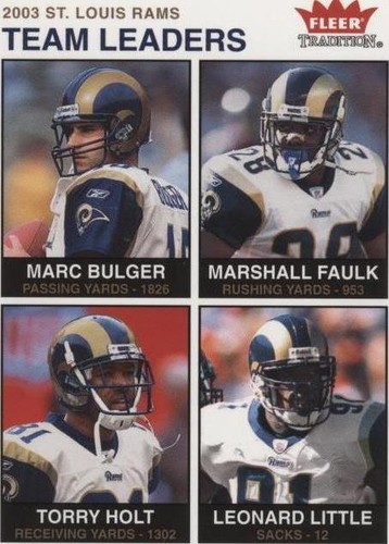 2003 Fleer Tradition Leonard Little Marc Bulger Marshall Faulk #267