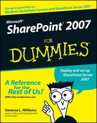 Microsoft SharePoint 2007 for Dummies Perfect Vanessa L. Williams