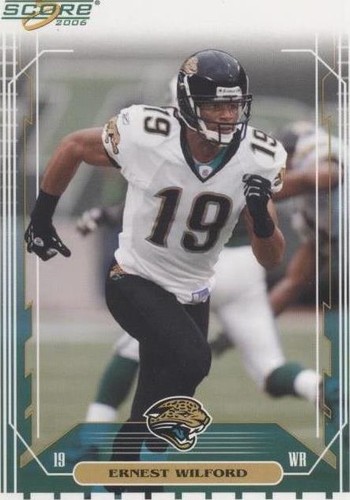 2006 Score Ernest Wilford #127