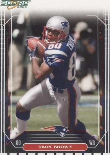 2006 Score Troy Brown #171