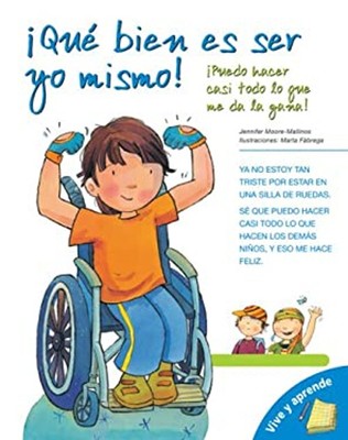 Que Bien Es Ser Yo Mismo! : Puedo Hacer Casi Todo lo Que Quiero!