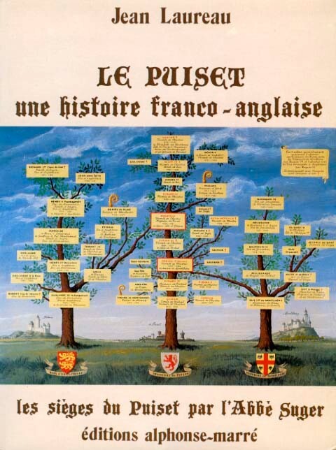 Jean Laureau / Le Puiset, Une Histoire Franco-Anglaise / AbbÃ© Suger