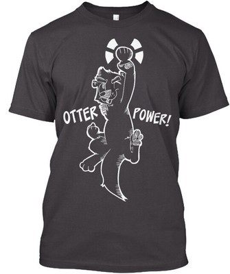 Otter Power T-Shirt Made in the USA Size S to 5XL