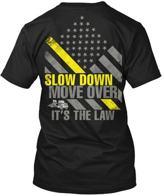 Fun Slow Down Move Over T-Shirt Made in the USA Size S to 5XL