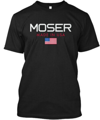 Moser Made In Usa T-Shirt Made in the USA Size S to 5XL