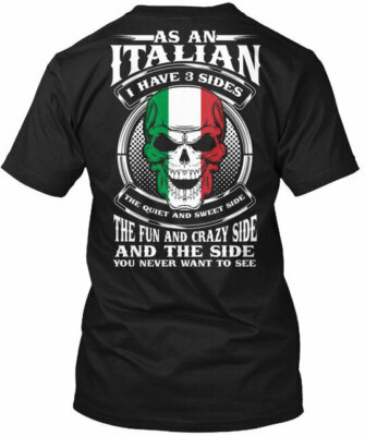 As An Italian I Have 3 Sides - Sides The Quiet And T-Shirt