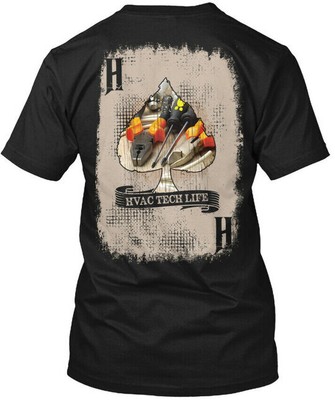 Hvac Tech - Life Tee T-Shirt Made in the USA Size S to 5XL