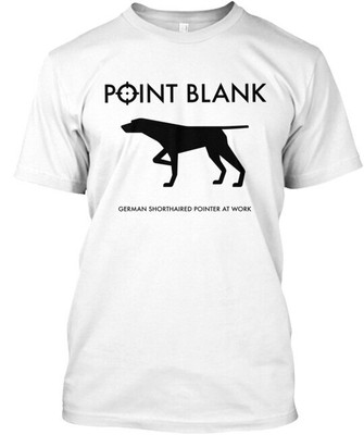 Point Blank German Shorthaired Pointer Tee T-Shirt Made in the USA Size S to 5XL