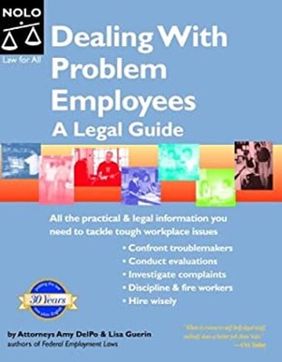Dealing with Problem Employees : A Legal Guide Lisa, Delpo, Amy G