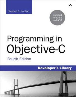 Programming in Objective-C Paperback Stephen G. Kochan