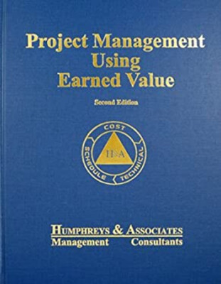 Project Management Using Earned Value Hardcover Gary C. Humphreys