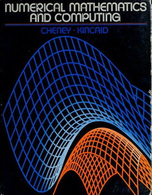 Numerical Math and Computing Hardcover Ward, Kincaid, David Chene