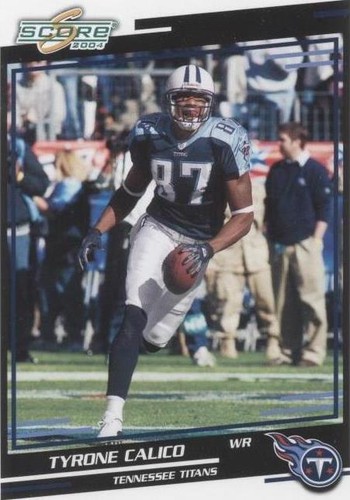 2004 Score Tyrone Calico #314