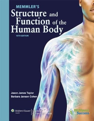 Memmler's Structure and Function of the Human Body Barbara Janson