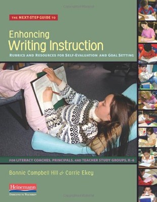 The Next-Step Guide to Enhancing Writing Instruction : Rubrics an