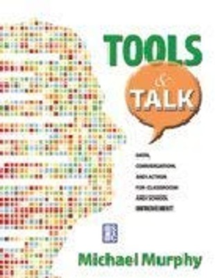 Tools and Talk : Data, Conversation, and Action for Classroom and