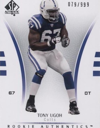 2007 SP Authentic Tony Ugoh #187