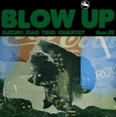 Isao Suzuki Trio・Quartet Blow Up TBM three blind mice 180g Vinyl LP JAPAN