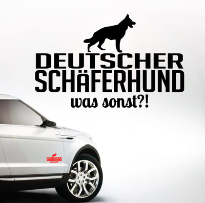 AWILWS Auto Aufkleber DEUTSCHER SCHÄFERHUND was sonst?! Hund WILSIGNS Siviwonder