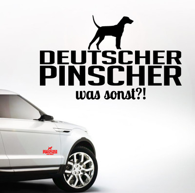 AWILWS Auto Aufkleber DEUTSCHER PINSCHER was sonst?! Hunde WILSIGNS Siviwonder