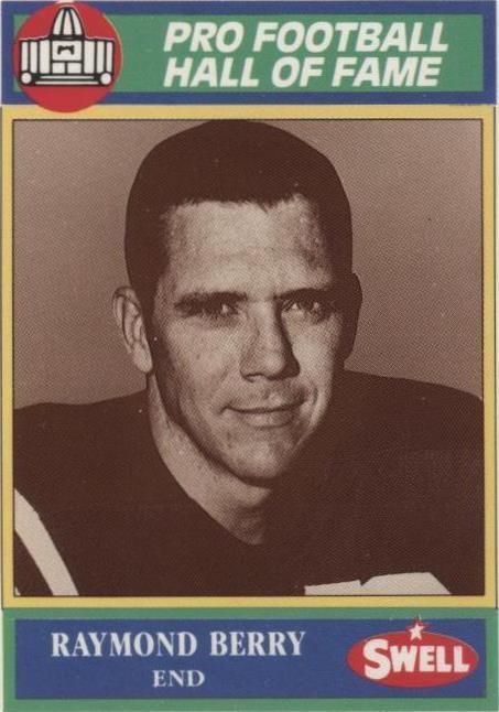 1990 Swell Pro Football Hall of Fame Raymond Berry #91