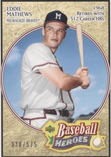 2005 Upper Deck Baseball Heroes - Eddie Mathews #119
