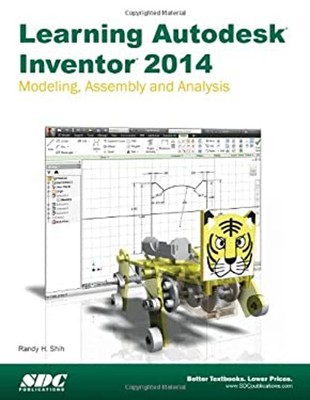 Learning Autodesk Inventor 2014 Paperback Randy Shih
