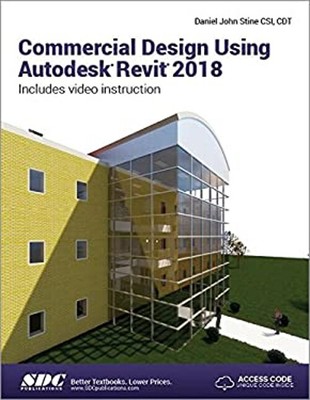 Commercial Design Using Autodesk Revit 2018 Paperback Daniel John