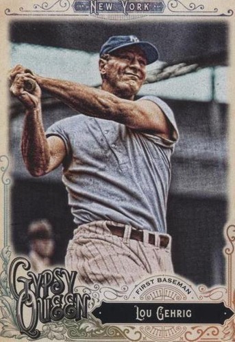 2017 Topps Gypsy Queen - Lou Gehrig #310