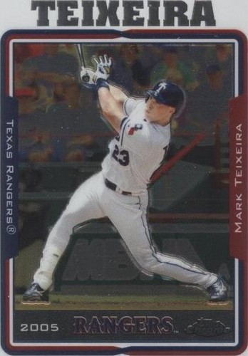 2005 Topps Chrome - Mark Teixeira #465