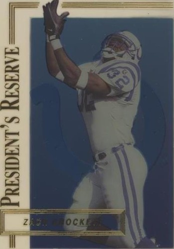 1996 Collector's Edge President's Reserve Zack Crockett #281