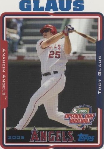 2005 Topps Opening Day - Troy Glaus #67