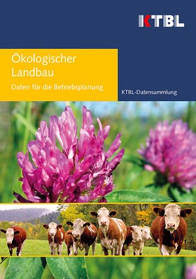 Ökologischer Landbau, KTBL e V