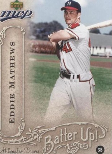 2005 Upper Deck MVP - Eddie Mathews #BU-11