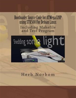 Bootloader Source Code for Atmega328p Using Stk500 for Debian Linux : Includi...