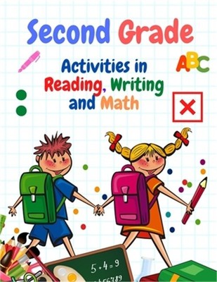 Second Grade: Activities in Reading, Writing and Math (Paperback or Softback)