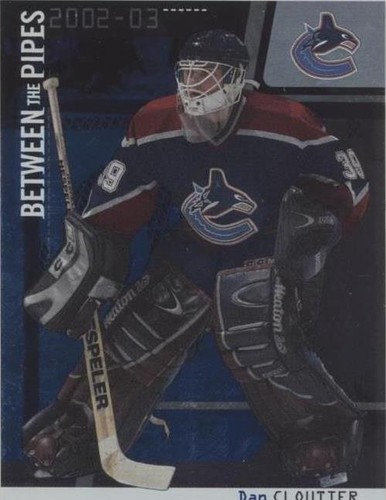 2002-03 In the Game Be A Player Between the Pipes - Dan Cloutier #11